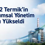 ÇAN2 Termik’te kurumsal yönetim performansı güçlendi