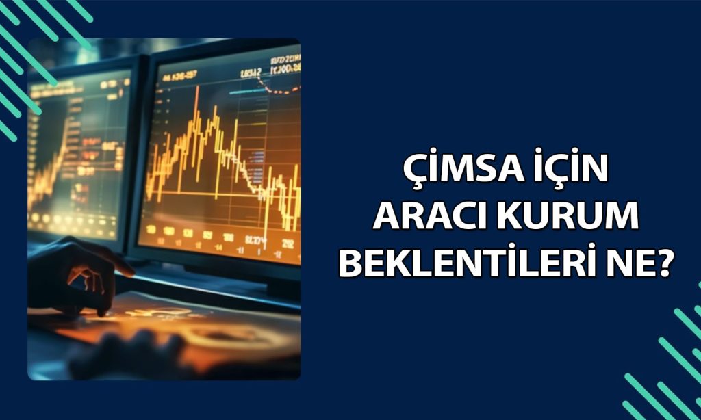 Çimsa Çimento için 1Ç26 bilanço sonrası 9 farklı hedef fiyat