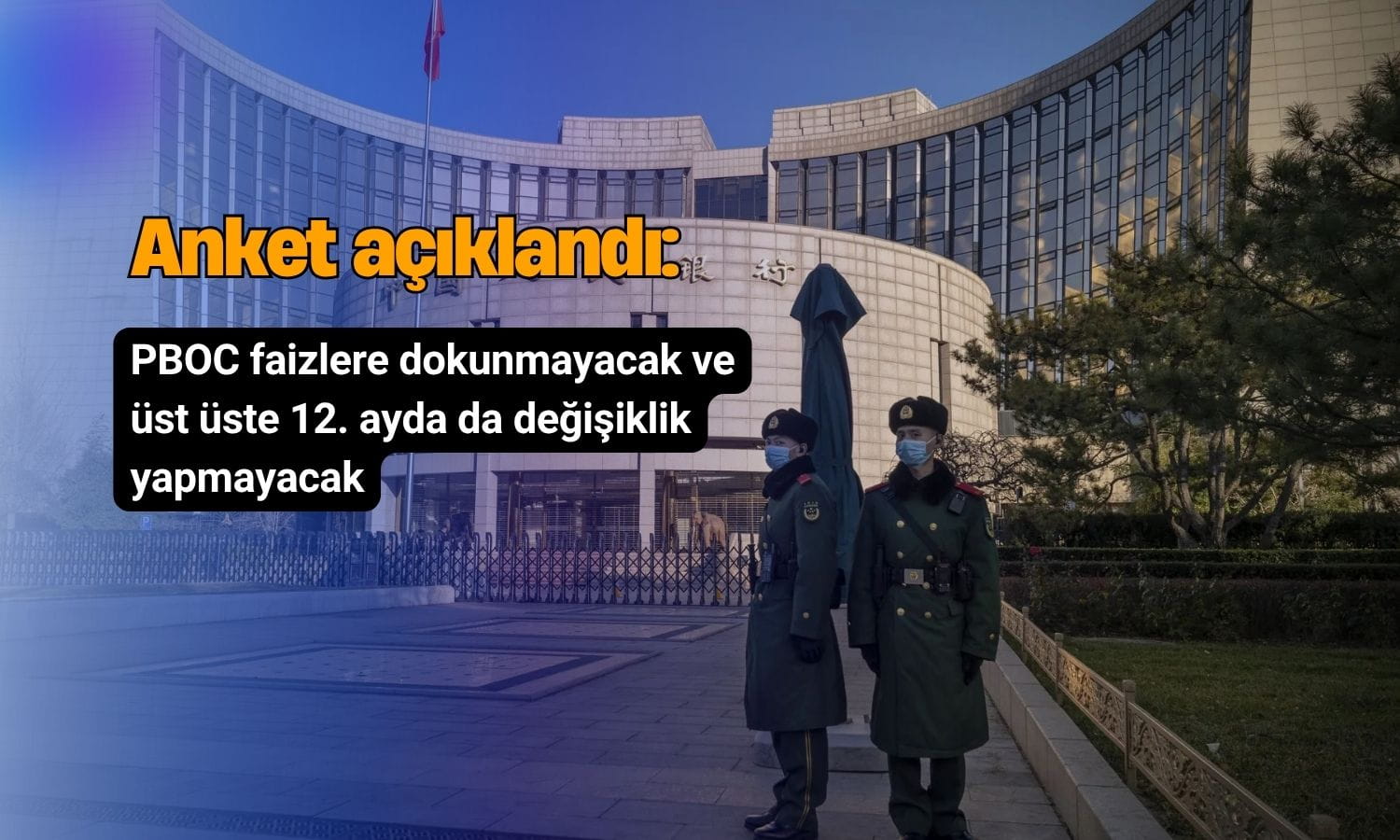 Çin Merkez Bankası’ndan faizlerde değişiklik beklenmiyor