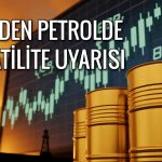 Citi uyardı: Petrol fiyatlarında dalgalanma sürecek