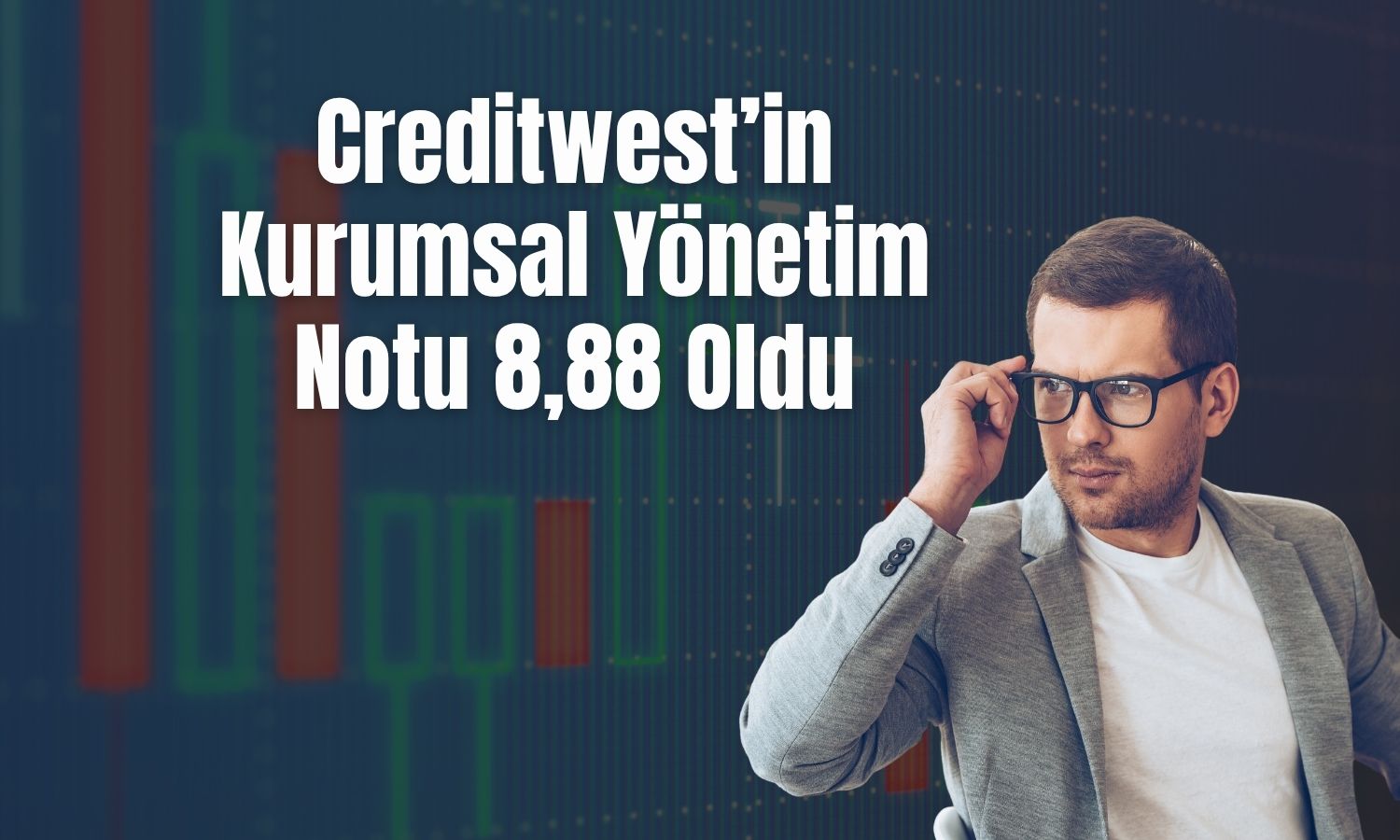 Creditwest’in kurumsal yönetim notu yükseltildi
