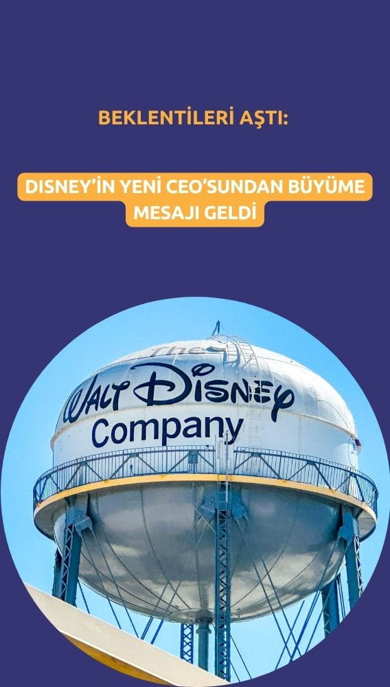 Disney beklentileri aştı: Yeni CEO'dan büyüme mesajı geldi