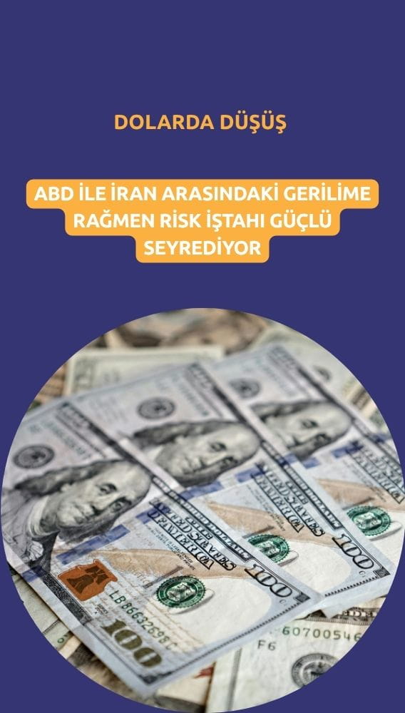 Dolar haftalık düşüşe gidiyor: Gerilime rağmen risk iştahı güçlü