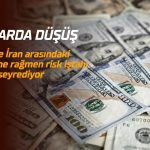 Dolar haftalık düşüşe gidiyor: Gerilime rağmen risk iştahı güçlü