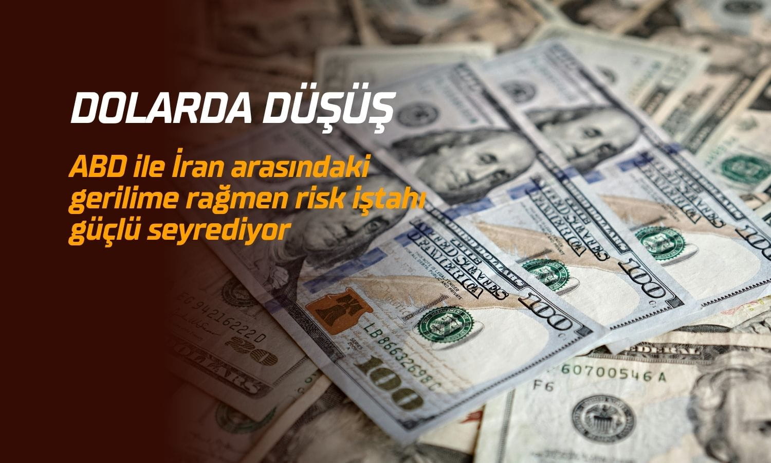 Dolar haftalık düşüşe gidiyor: Gerilime rağmen risk iştahı güçlü