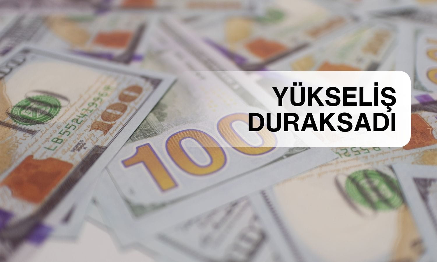 Doların yükselişi duraksadı: Barış umudu talebi zayıflattı