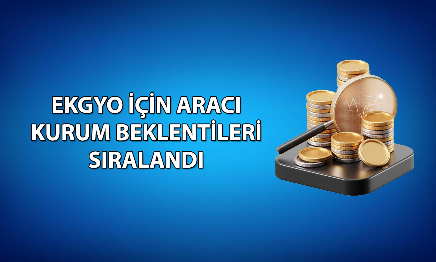Emlak Konut GYO için Mayıs’ta açıklanan hedef fiyatlar