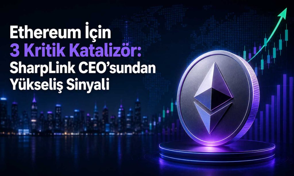 SharpLink CEO’su: Ethereum’da yeni ralli için 3 şart var