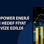Europwer Enerji için hedef fiyat 30 TL birden yükseldi