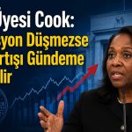 Fed yetkilisi Cook’tan faiz artışı sinyali