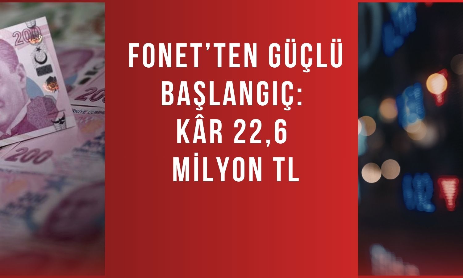 Fonet’in kârı ilk çeyrekte yüzde 628 arttı