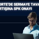 FORTE 335 milyon TL sermaye tavanı için onay aldı