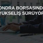 FTSE 100 ardışık ikinci ayını yükselişle tamamladı!