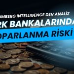 Garanti öne çıktı, sektör baskı altında: Bloomberg’den banka analizi