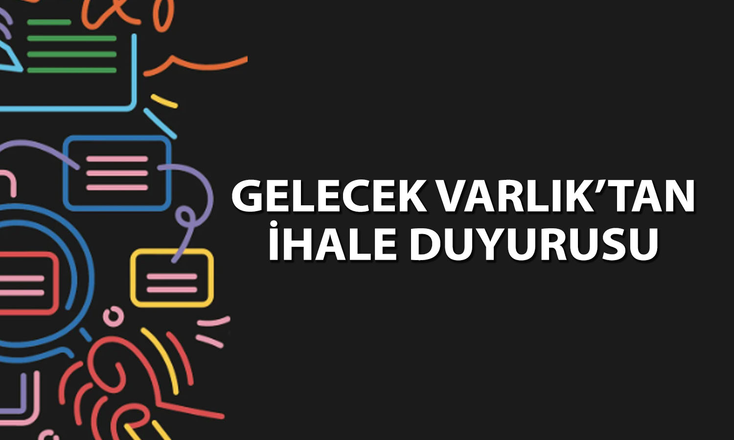 Gelecek Varlık (GLCVY) 492 milyon TL’lik alacağı devraldı