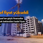 Güçlü bilanço dikkat çekti: ENKAI hedef fiyatı yükseltildi