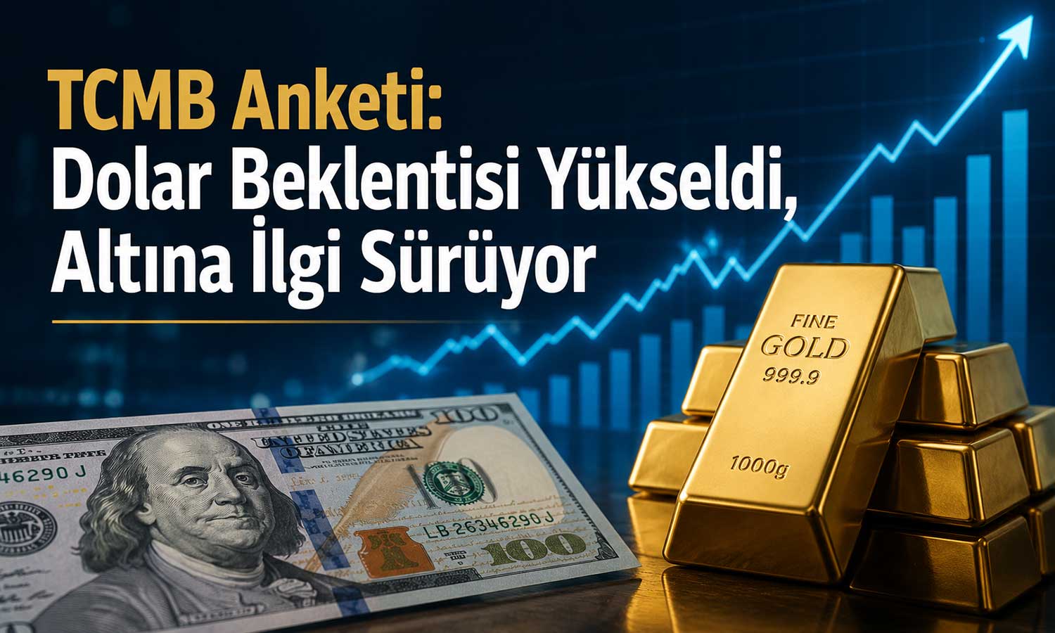 Hanehalkı dolar tahminini artırdı: Güvenli liman yine altın