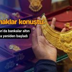 Hindistan’da bankalar altın ithalatına yeniden başladı