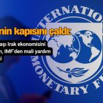 Irak IMF’nin kapısını çaldı: İran savaşı ekonomiyi vurdu