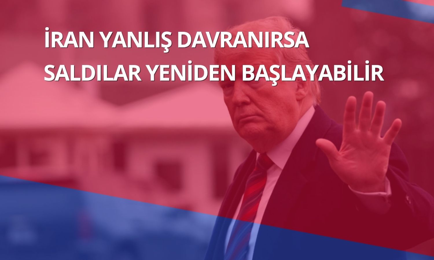 İran teklifine Trump’tan sert ve temkinli yanıt