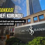 ISCTR hedef fiyatı korundu: AL tavsiyesi sürdürülüyor