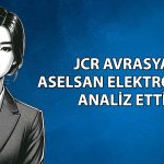 JCR Avrasya Aselsan’ı değerlendirdi: Güçlü nakit akışı öne çıkıyor