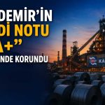 JCR Eurasia’dan Kardemir’e güçlü finansal yapı vurgusu