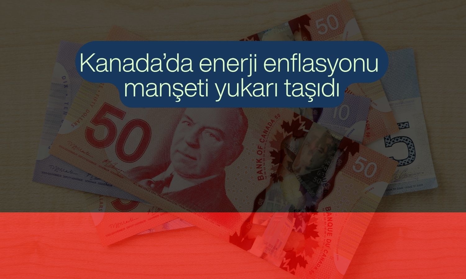 Kanada’da enflasyon 2 yılın zirvesine çıktı