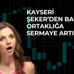 KAYSE’den bağlı ortaklık için 50 milyon TL’lik hamle