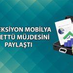 Koleksiyon Mobilya yatırımcılara 0,12 TL temettü verecek