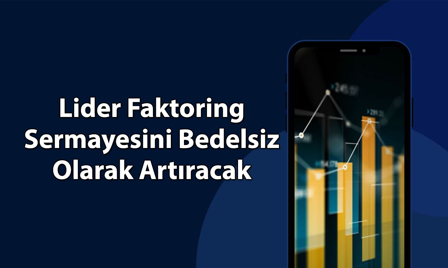 Lider Faktoring yüzde 51 oranında bedelsiz kararı aldı
