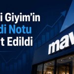 Mavi Giyim’in not görünümü “Durağan” olarak korundu