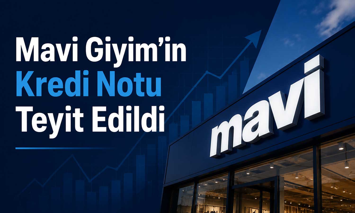 Mavi Giyim’in not görünümü “Durağan” olarak korundu