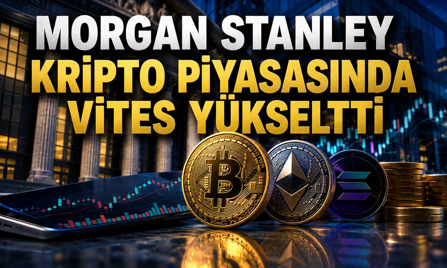 Morgan Stanley’den kripto hamlesi: Düşük komisyonlu işlem dönemi