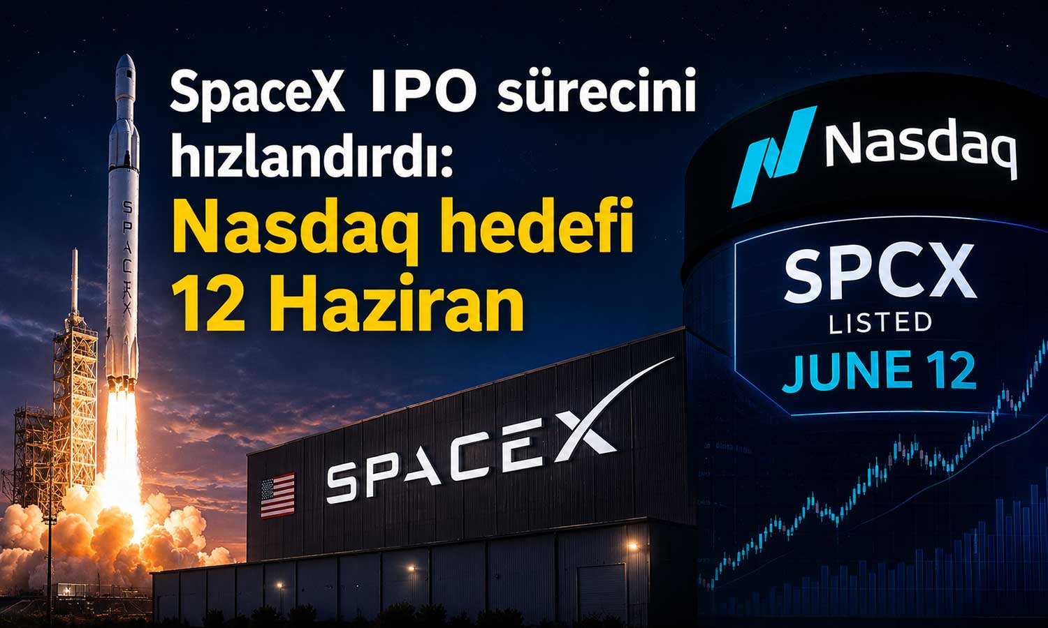 Musk’tan SpaceX hamlesi: IPO takvimi öne çekildi