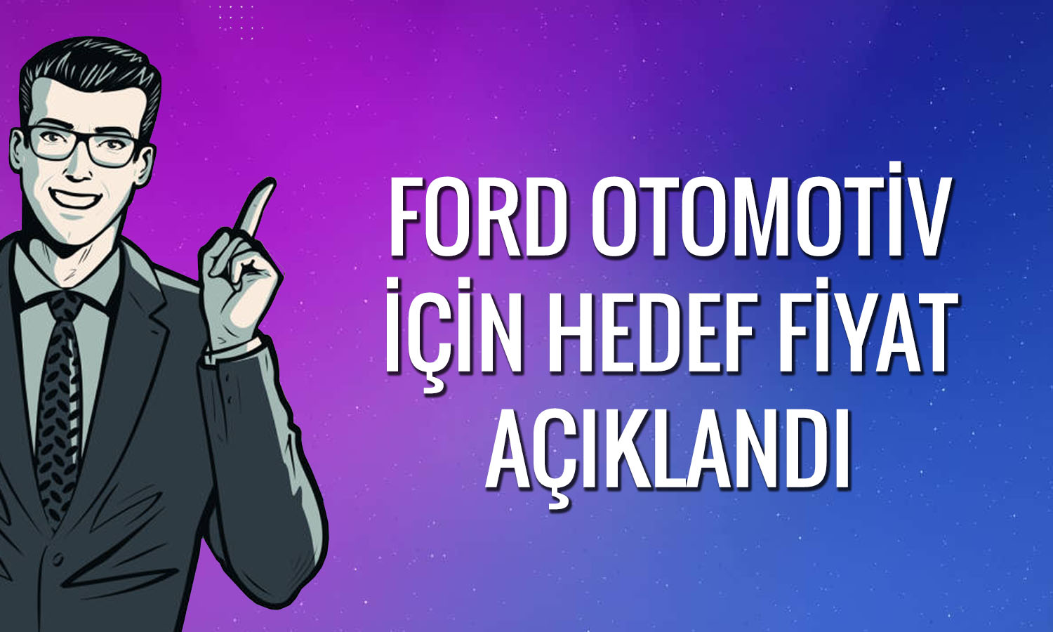 Net karı gerileyen Ford (FROTO) için hedef fiyat: 140 TL’yi aşacak