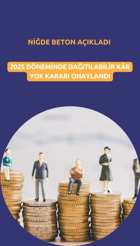 Niğde Beton'un temettü kararına Genel Kurul'dan onay