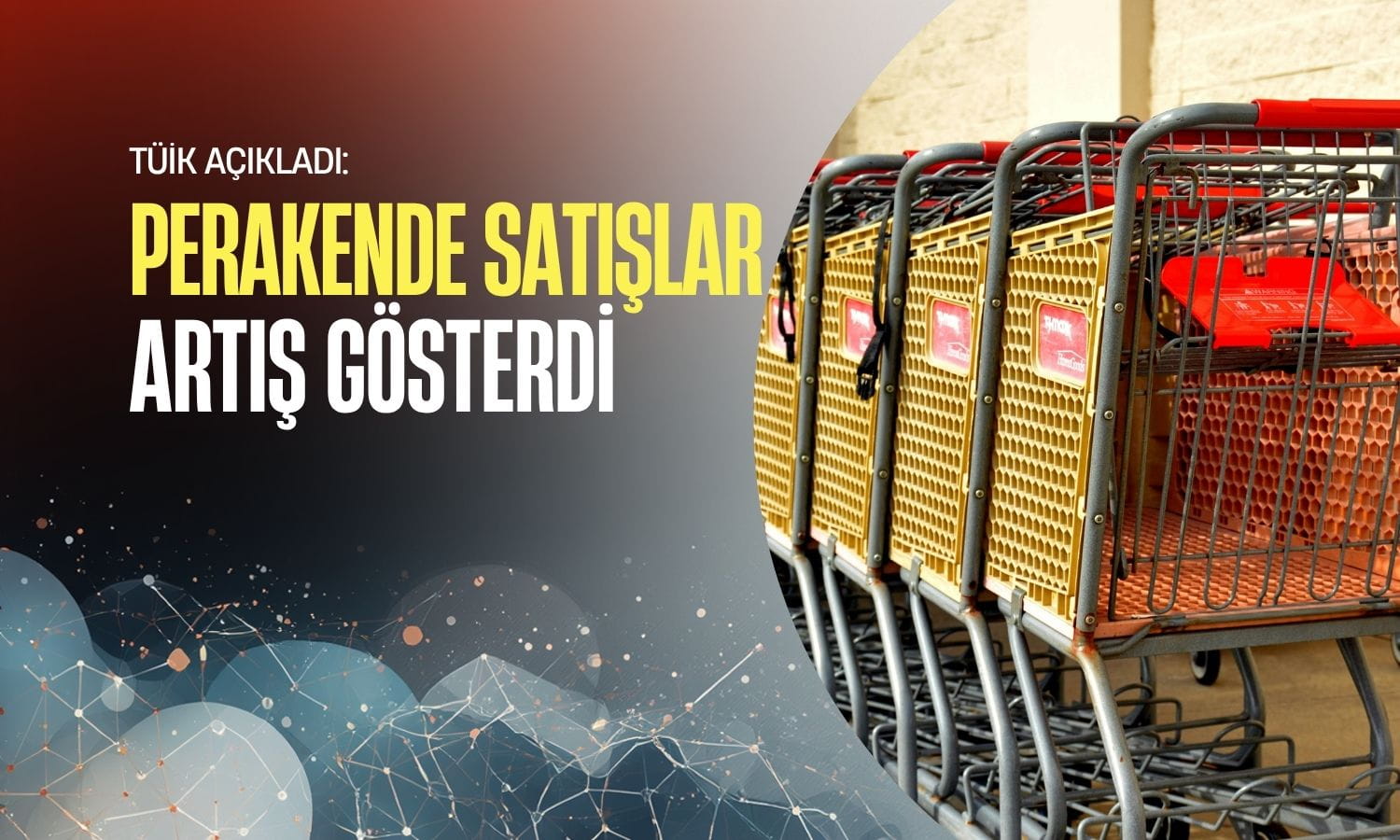 Perakende satış hacmi Mart’ta yıllık yüzde 21,2 artış gösterdi