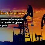 Petrol fiyatları ABD-İran gerilimiyle yeniden yükseliyor