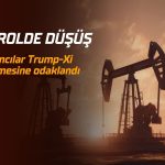 Petrol geri çekildi: Gözler Trump-Xi zirvesi ve İran ateşkesinde