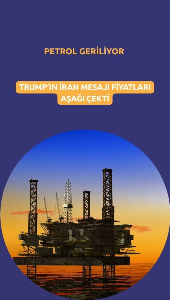 Petrol geriledi: Trump'ın İran mesajı fiyatları aşağı çekti