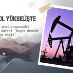Petrol yükselişte: ABD-İran belirsizliği arz endişesini büyütüyor