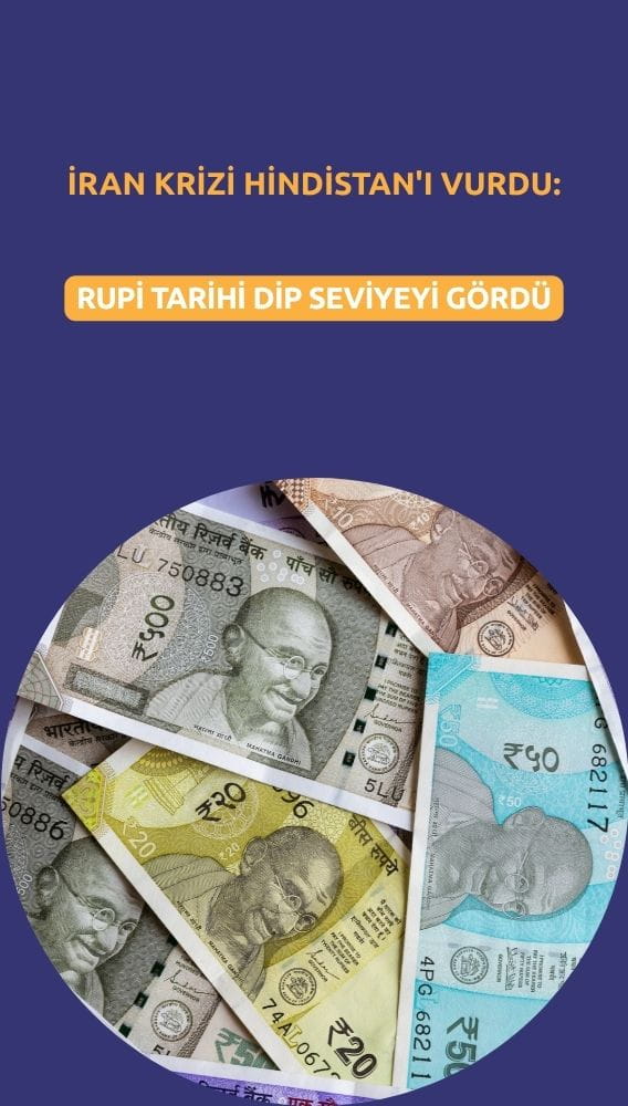 İran krizi Hindistan'ı vurdu: Rupi tarihi dip seviyeyi gördü