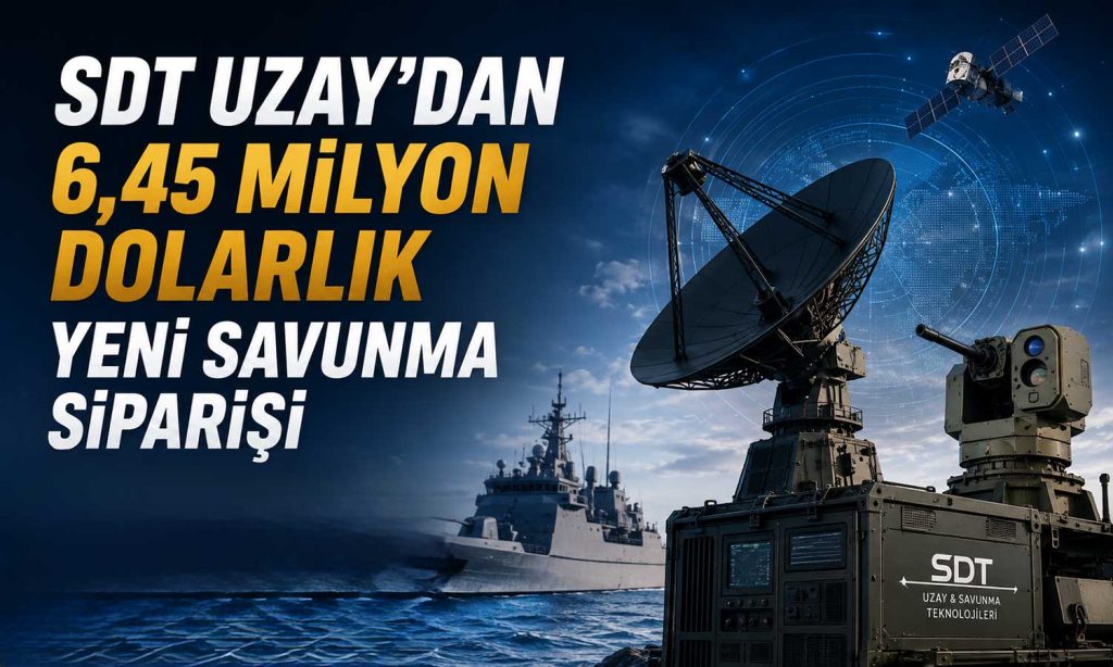SDT Uzay’dan 6,45 milyon dolarlık yeni savunma siparişi