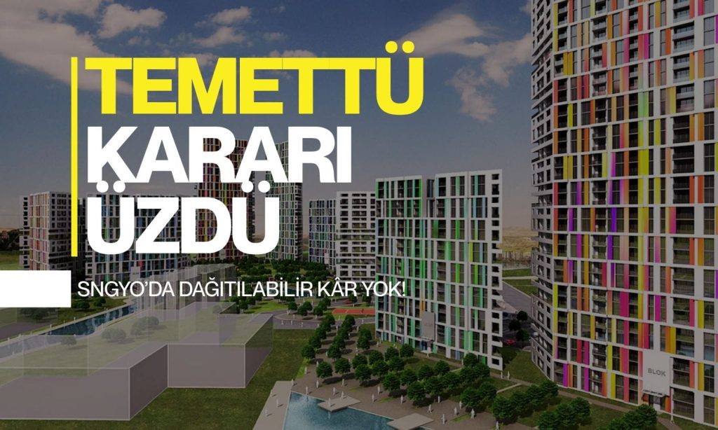 Sinpaş GYO (SNGYO) temettü kararı yatırımcıyı üzecek