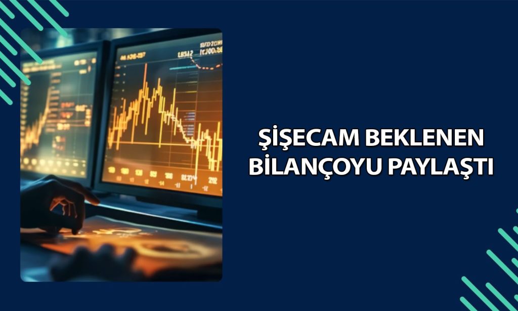 Şişecam (SISE) 1Ç26’da net karını 1,8 milyar TL’ye yükseltti