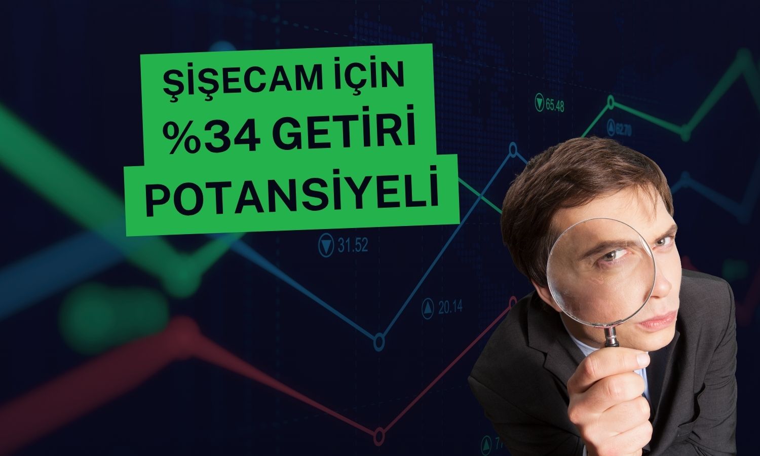 Şişecam’a AL tavsiyesi korundu, hedef fiyat arttı