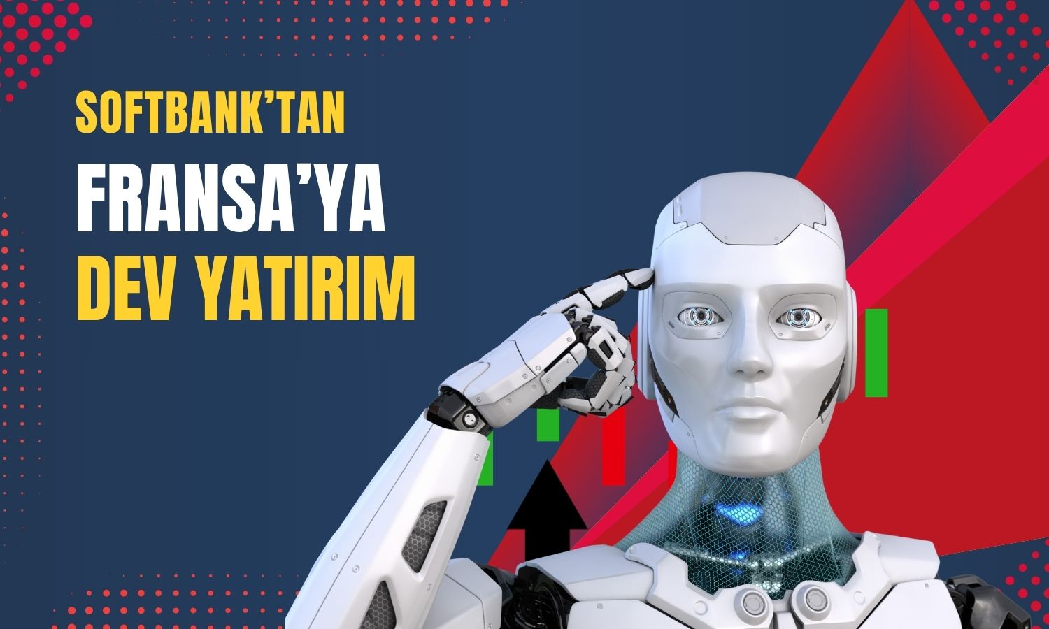 SoftBank Fransa’ya 45 milyar Euro yatırım yapacak