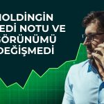S&P’den Koç Holding’e “durağan” görünüm