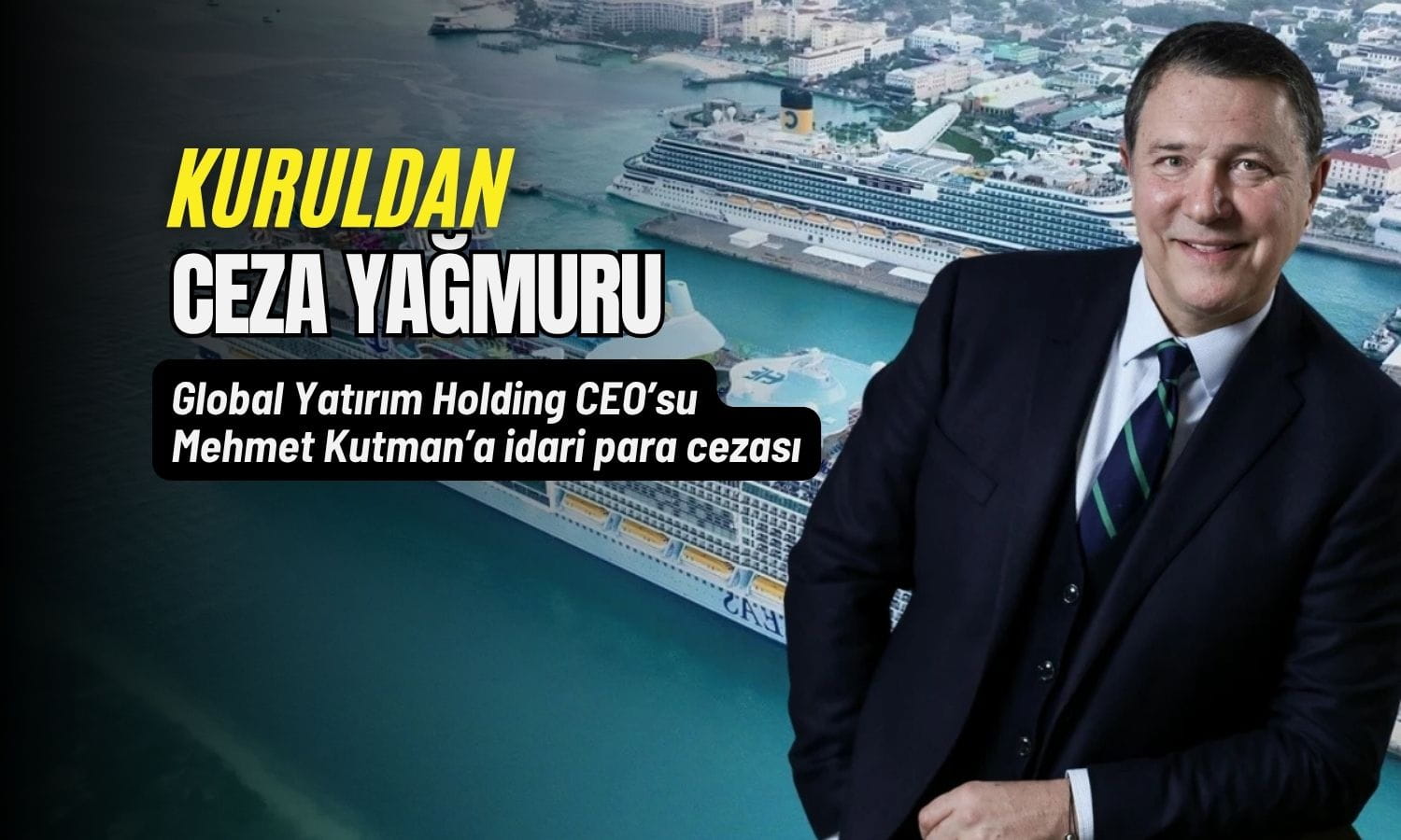 SPK’dan Mehmet Kutman’a “bilgi vermeden pay satışı” cezası